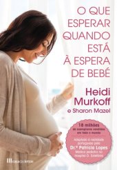 book O Que Esperar Quando Está à Espera de Bebé