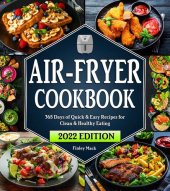 book Air Fryer Cookbook: 365 Days of Quick & Easy Air Fryer Recipes for Clean & Healthy Eating | Beginners Edition