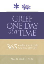 book Grief One Day at a Time: 365 Meditations to Help You Heal After Loss