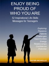 book Enjoy Being Proud of Who You Are: 52 Inspirational Life-Skills Messages for Teenagers