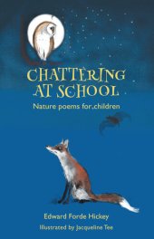 book Chattering at School: Nature poems for children