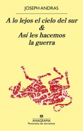 book A lo lejos el cielo del sur & Así les hacemos la guerra