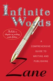 book Infinite Words: A Guide to Creating, Publishing, and Producing Writing that Sells