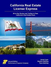 book California Real Estate License Express: All-in-One Review and Testing to Pass California's Real Estate Exam