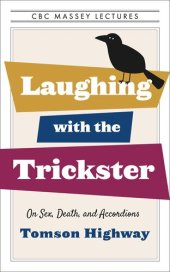 book Laughing with the Trickster: On Sex, Death, and Accordions