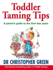 book Toddler Taming Tips: The Essentials for Parents of Children Aged One to Four