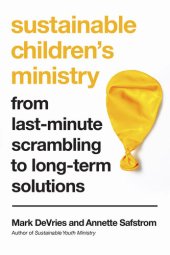 book Sustainable Children's Ministry: From Last-Minute Scrambling to Long-Term Solutions