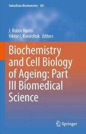 book Biochemistry and Cell Biology of Ageing: Part III Biomedical Science