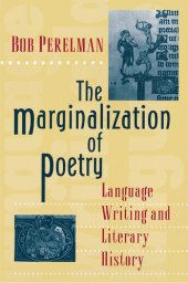 book The Marginalization of Poetry: Language Writing and Literary History