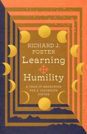 book Learning Humility: A Year of Searching for a Vanishing Virtue