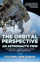 book The Orbital Perspective--An Astronaut's View