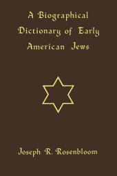 book A Biographical Dictionary of Early American Jews