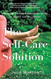 book The Self-Care Solution: A Modern Mother's Must-Have Guide to Health and Well-Being