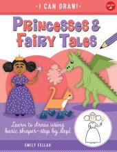 book Princesses & Fairy Tales: Learn to draw using basic shapes—step by step!