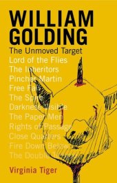 book William Golding: The Unmoved Target