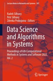 book Data Science and Algorithms in Systems: Proceedings of 6th Computational Methods in Systems and Software 2022, Vol. 2