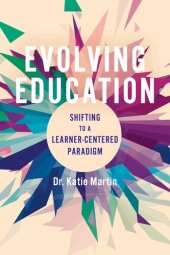 book Evolving Education: Shifting to a Learner-Centered Paradigm