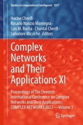 book Complex Networks and Their Applications XI: Proceedings of The Eleventh International Conference on Complex Networks and Their Applications: COMPLEX NETWORKS 2022—Volume 1