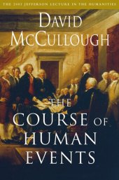 book The Course of Human Events: The 2003 Jefferson Lecture in the Humanities