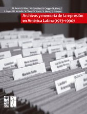 book Archivos y memoria de la represión en América Latina (1973-1990)