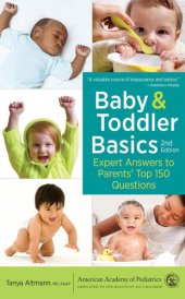 book Baby and Toddler Basics: Expert Answers to Parents' Top 150 Questions