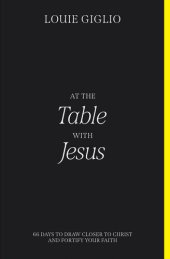 book At the Table With Jesus: 66 Days to Draw Closer to Christ and Fortify Your Faith