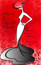book How to Be Chic and Elegant