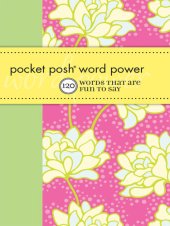 book Pocket Posh Word Power: 120 Words that Are Fun to Say