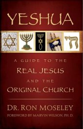 book Yeshua: A Guide to the Real Jesus and the Original Church