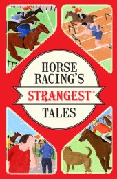 book Horse Racing's Strangest Tales