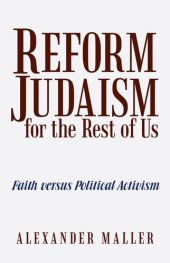 book Reform Judaism for the Rest of Us: Faith versus Political Activism