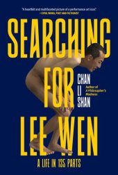 book Searching for Lee Wen: A Life in 135 Parts