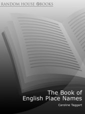 book The Book of English Place Names: How Our Towns and Villages Got Their Names