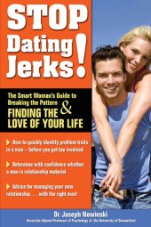 book Stop Dating Jerks!: The Smart Woman's Guide to Breaking the Pattern and Finding & Finding the Love of Your Life