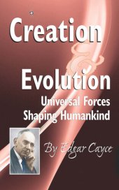 book Creation and Evolution: Universal Forces Shaping Humankind