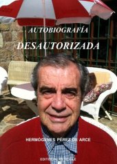 book Autobiografía Desautorizada: Memorias