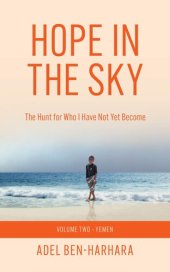 book Hope In The Sky: The Hunt for Who I Have Not Yet Become