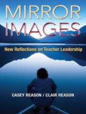 book Mirror Images: New Reflections on Teacher Leadership