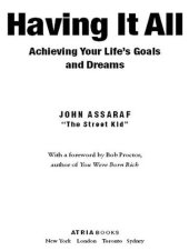 book Having It All: Achieving Your Life's Goals and Dreams