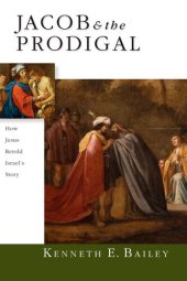 book Jacob & the Prodigal: How Jesus Retold Israel's Story