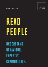 book Read People: Understand behaviour. Expertly communicate: 20 thought-provoking lessons