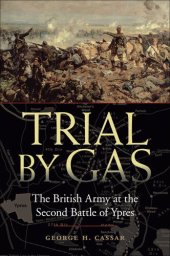 book Trial by Gas: The British Army at the Second Battle of Ypres