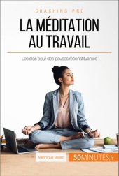 book La méditation au travail: Les clés pour des pauses reconstituantes