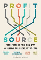 book Profit From The Source: Transforming Your Business by Putting Suppliers at the Core