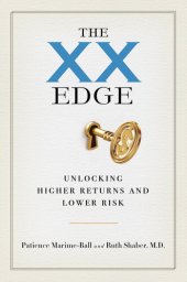 book The XX Edge: Unlocking Higher Returns and Lower Risk