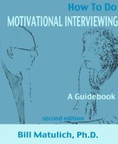 book How to Do Motivational Interviewing: A guidebook for beginners