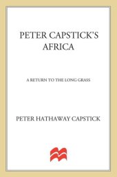 book Peter Capstick's Africa: A Return To The Long Grass