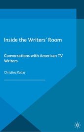 book Inside The Writers' Room: Conversations with American TV Writers