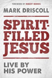 book Spirit-Filled Jesus: Live By His Power