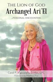 book The Lion of God Archangel Ari'el: ...Personal Encounters